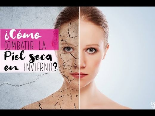 Guia de supervivencia para la piel seca en invierno